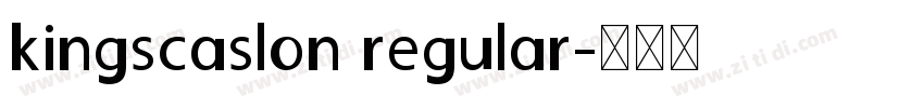 kingscaslon regular字体转换